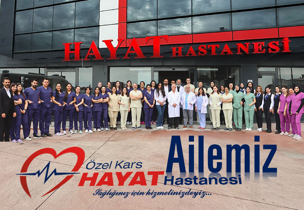 Özel Kars Hayat Hastanesi Ailesi